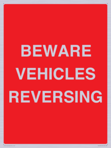BEWARE VEHICLES REVERSING